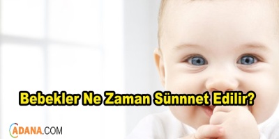 Bebeklerde Sünnet Yaşı