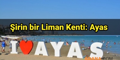 Liman Kenti: Ayas