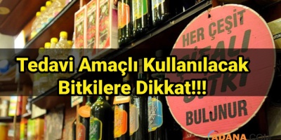 Tedavi İçin Kullanılacak Bitkilere Dikkat