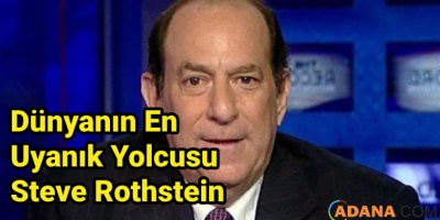 Dünyanın En Uyanık Yolcusu; Steve Rothstein