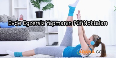 Evde Egzersiz Yaparken Dikkat Edilmesi Gerekenler