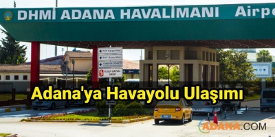Adana'ya Havayolu Ulaşımı