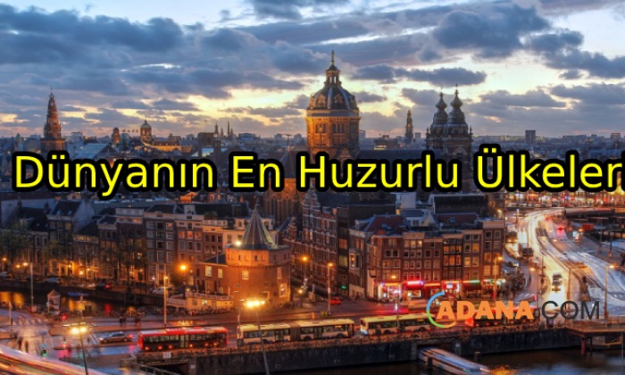Dünyanın En Huzurlu Ülkeleri