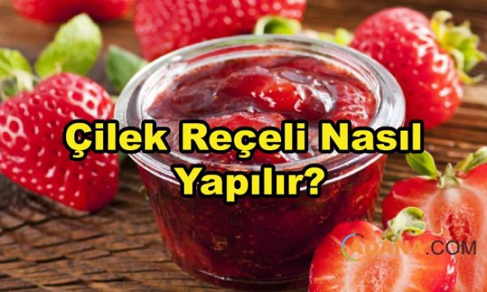 Çilek Reçeli Nasıl Yapılır?