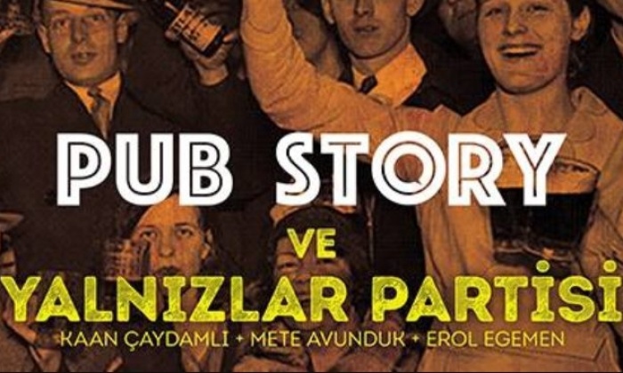 Adana Yalnızlar Partisi + Pub Story Oyunu