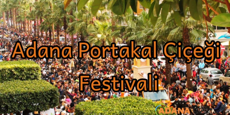 Adana Portakal Çiçeği Festivali