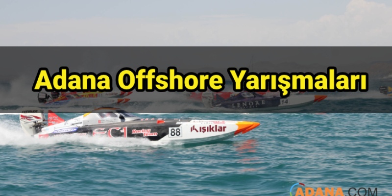 Adana Offshore Yarışmaları
