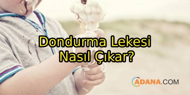 Dondurma Lekesi Çıkarmanın Yolları