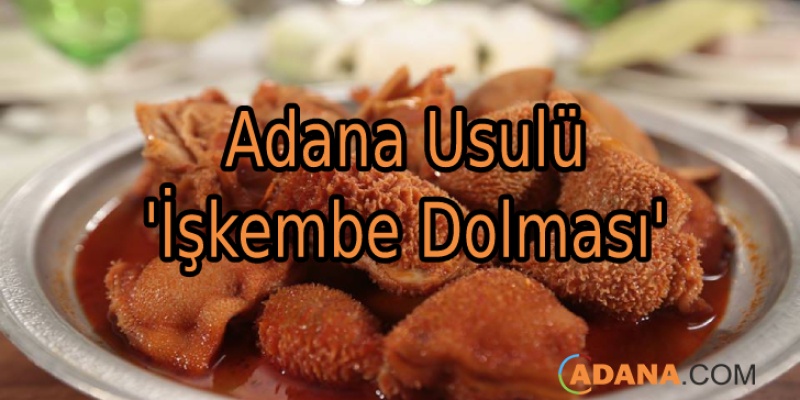 Adana Usulü 'İşkembe Dolması'