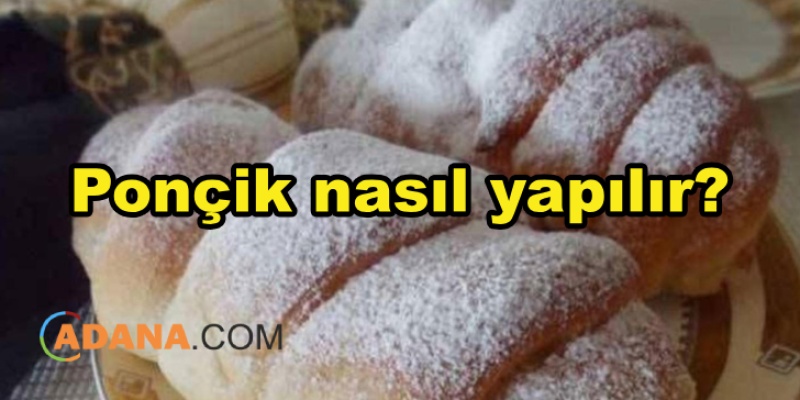 Ponçik nasıl yapılır?