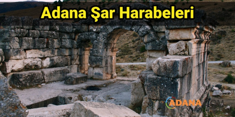 Adana Şar Harabeleri