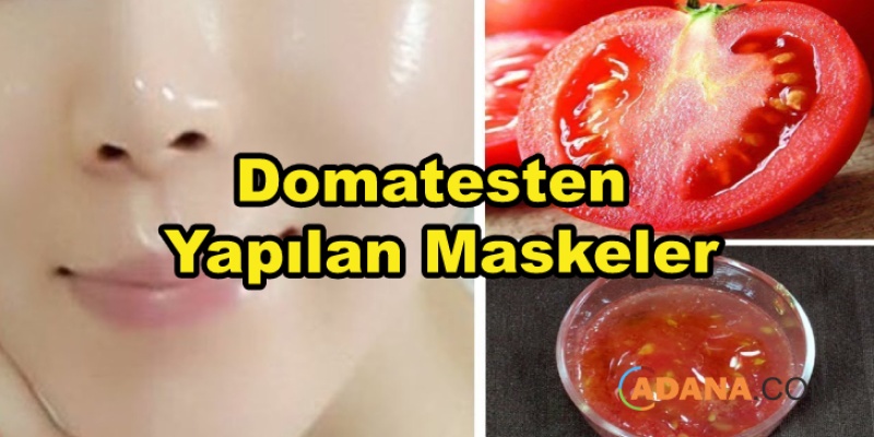 Domatesten Yapılan Maskeler