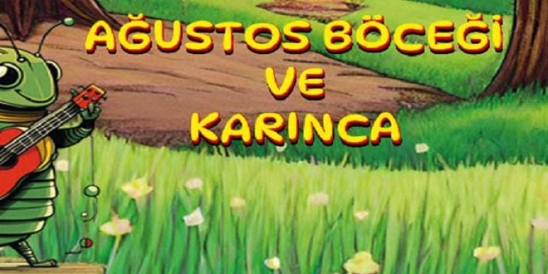 Ağustos Böceği ve Karınca tiyatro sahneleri 