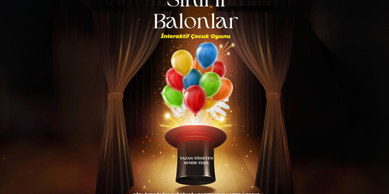 Sihirli Balonlar tiyatro 