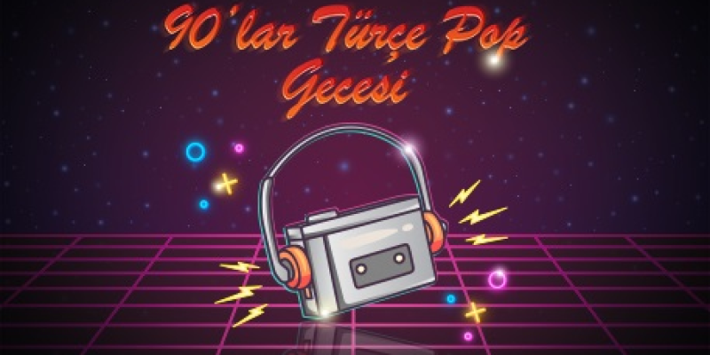 Walkman 90'lar Türkçe Pop Gecesi konserleri